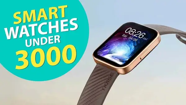Best Smartwatches Under 3000 In India (March 2023)