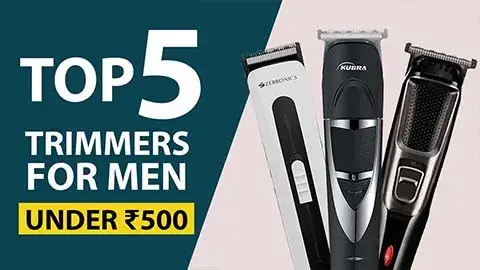Best Trimmers Under 500 in India 2023 – For Beard And Hair