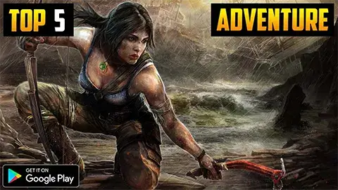 5 Best Adventure Games for Android & IOS in 2023