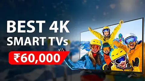 Best 4k Smart TVs Under 60000 in India 2023