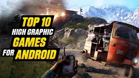 Top 10 Best High Graphics Games for Android in 2023