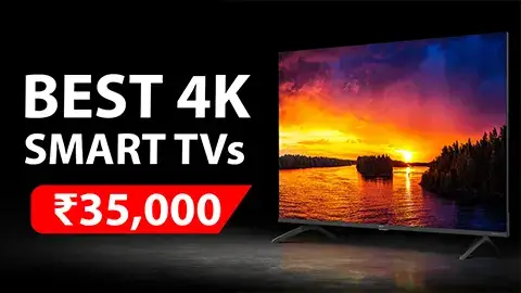 Best 4k Smart TV Under 35000 in India 2023