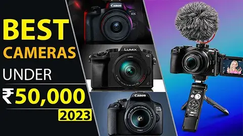 Best DSLR Camera Under 50000 in India 2023