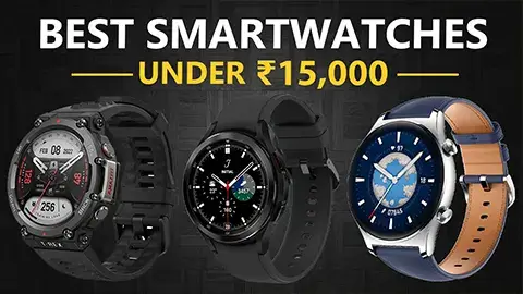 best Smartwatches Under 15000 in India 2024