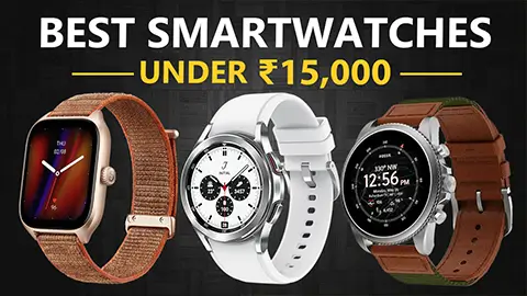 Best Smartwatches Under 15000 in India 2024