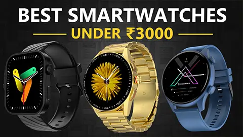 Best Smartwatches Under 3000 in India 2024