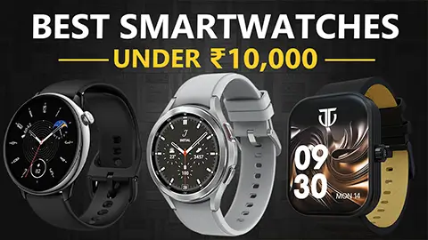 Best Smartwatches Under 10000 in India 2024