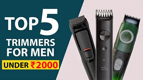 Best Trimmers Under 2000 in India 2024