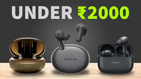 Best Earbuds Under 2000 in India 2025