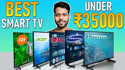 Best 4k Smart TV Under 35000 in India 2025